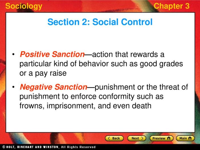 A negative sanction rewards a particular kind of behavior.